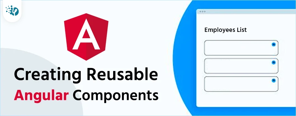 Creating Angular Reusable Components